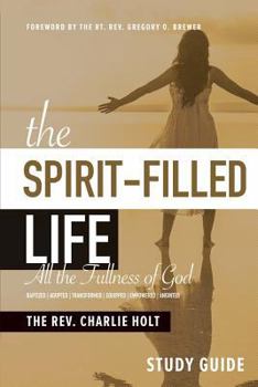 Paperback The Spirit-Filled Life Study Guide: All The Fullness of God Book