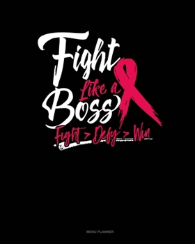 Paperback Fight Like A Boss Fight Defy Win: Menu Planner Book