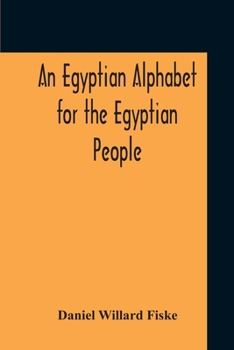 Paperback An Egyptian Alphabet For The Egyptian People Book