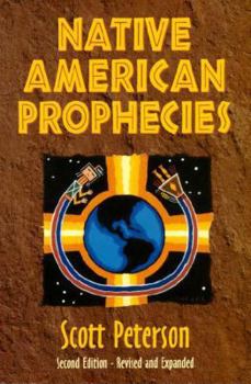 Paperback Native American Prophecies: History, Wisdom and Startling Predictions Book