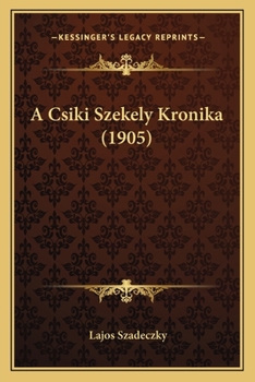 Paperback A Csiki Szekely Kronika (1905) [Hungarian] Book
