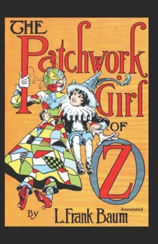 Paperback The Patchwork Girl of Oz Annotated Book