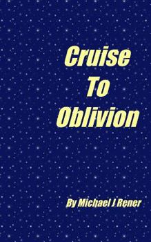 Paperback Cruoise To Oblivion Book