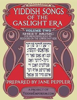 Paperback Yiddish Songs of the Gaslight Era Volume 2 Book