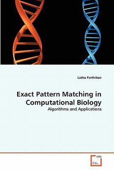 Paperback Exact Pattern Matching in Computational Biology Book