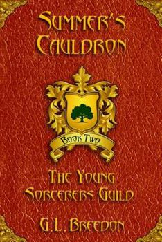 Paperback Summer's Cauldron (The Young Sorcerers Guild - Book 2) Book