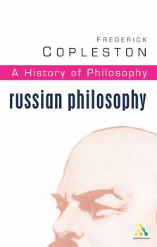 A History of Philosophy 10: Russian Philosophy - Book #10 of the A History of Philosophy