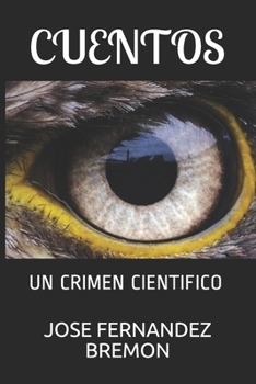 CUENTOS: UN CRIMEN CIENTIFICO