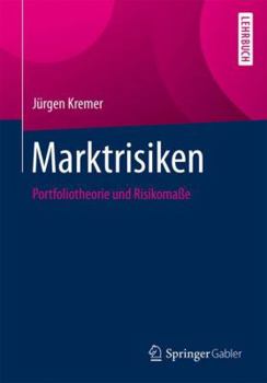 Paperback Marktrisiken: Portfoliotheorie Und Risikomaße [German] Book