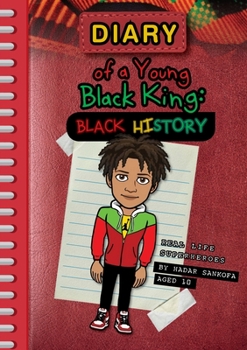 Paperback Diary of a Young Black King: Real Life Superheroes Book
