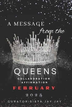 A Message From The Queen-February 2025: Collaboration Affirmation Book