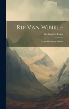 Hardcover Rip Van Winkle: Legend Of Sleepy Hollow Book