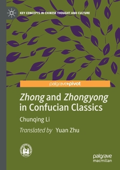 Paperback Zhong and Zhongyong in Confucian Classics Book