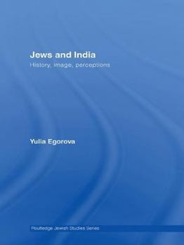 Hardcover Jews and India: Perceptions and Image Book
