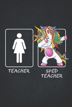 Paperback SPED Teacher: Cute Dabbing Unicorn Special ED Teacher Gifts College Ruled Notebooks Composition Book 6x9 SPED Teaching Appreciation, Book