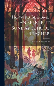 Hardcover How to Become an Efficient Sunday School Teacher Book