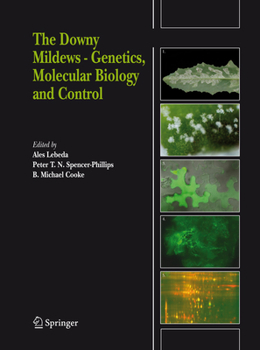 Paperback The Downy Mildews - Genetics, Molecular Biology and Control Book