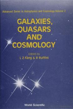 Galaxies, Quasars and Cosmology (Advanced Series in Astrophysics & Cosmology)