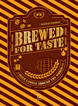 Hardcover Brewed for Taste: Beer Labels Around the World Book