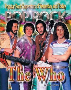 The Who (Popular Rock Susperstars of Yesterday and Today) - Book  of the Pop Rock: Popular Rock Superstars of Yesterday and Today