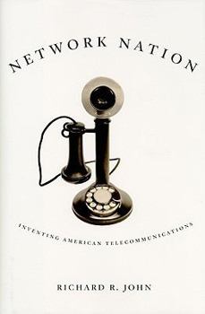 Hardcover Network Nation: Inventing American Telecommunications Book