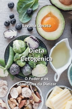 Paperback Dieta Cetogênica: O Poder e os Benefícios da Dieizar [Spanish] Book
