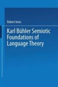 Hardcover Karl Buhler Semiotic Foundations of Language Theory Book