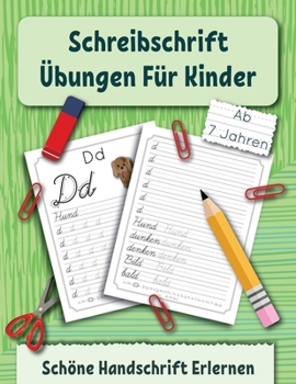 Paperback Schreibschrift Übungen Für Kinder: Schöne Handschrift Erlernen [German] Book