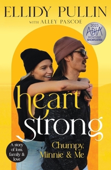 Paperback Heartstrong: Chumpy, Minnie & Me Book
