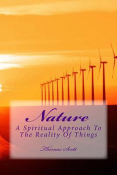 Paperback Nature: A Spiritual Approach To The Reality Of Things Book