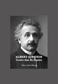 Paperback ALBERT EINSTEIN Veinte días en España [Spanish] Book