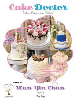Hardcover Cake Doctor: Making Cakes in Your Kitchen Book