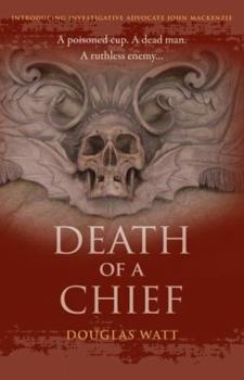 Death of a Chief - Book #1 of the John MacKenzie