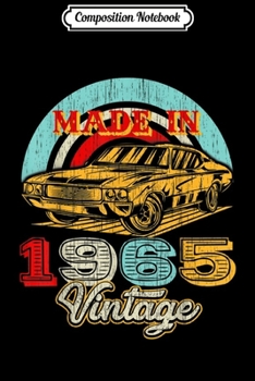 Composition Notebook: Retro Vintage Authentic Made In 1965 54th Birthday Gifts 54  Journal/Notebook Blank Lined Ruled 6x9 100 Pages