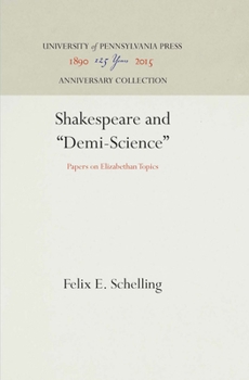 Hardcover Shakespeare and Demi-Science: Papers on Elizabethan Topics Book