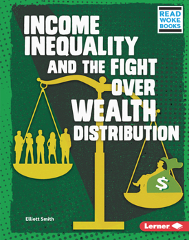 Library Binding Income Inequality and the Fight Over Wealth Distribution Book