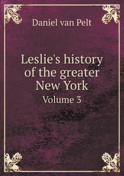 Paperback Leslie's history of the greater New York Volume 3 Book