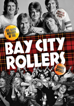 Hardcover When the Screaming Stops: The Dark History of the Bay City Rollers Book