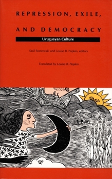 Paperback Repression, Exile, and Democracy: Uruguayan Culture Book