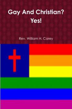 Paperback Gay And Christian? Yes! Book