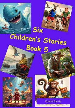 Paperback Six Children's Stories Book 5: six short stories for children Book