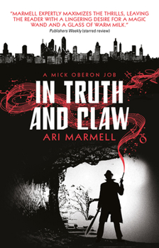 Paperback In Truth and Claw (a Mick Oberon Job #4) Book