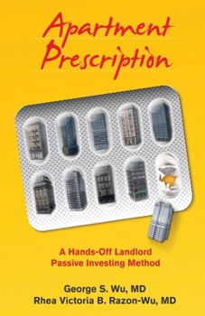 Paperback Apartment Prescription: A Hands-Off Landlord Passive Investing Method Book