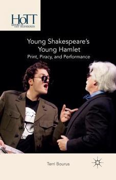 Paperback Young Shakespeare's Young Hamlet: Print, Piracy, and Performance Book