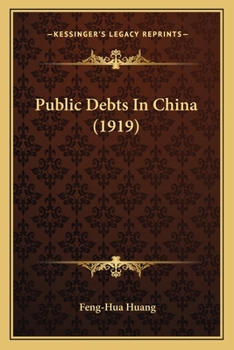 Paperback Public Debts In China (1919) Book