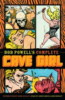 Hardcover Bob Powell's Complete Cave Girl Book