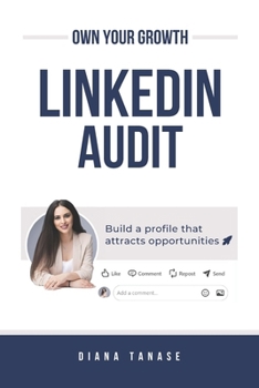 Paperback LinkedIn Audit: Build a profile that attracts opportunities Book