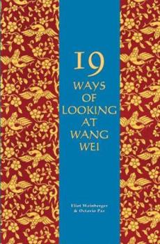 Paperback 19 Ways of Looking at Wang Wei Book