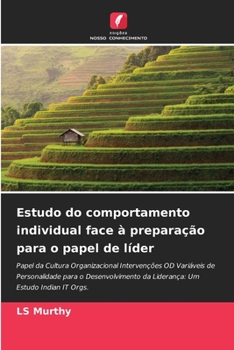 Paperback Estudo do comportamento individual face à preparação para o papel de líder [Portuguese] Book