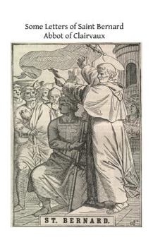 Some letters of Saint Bernard